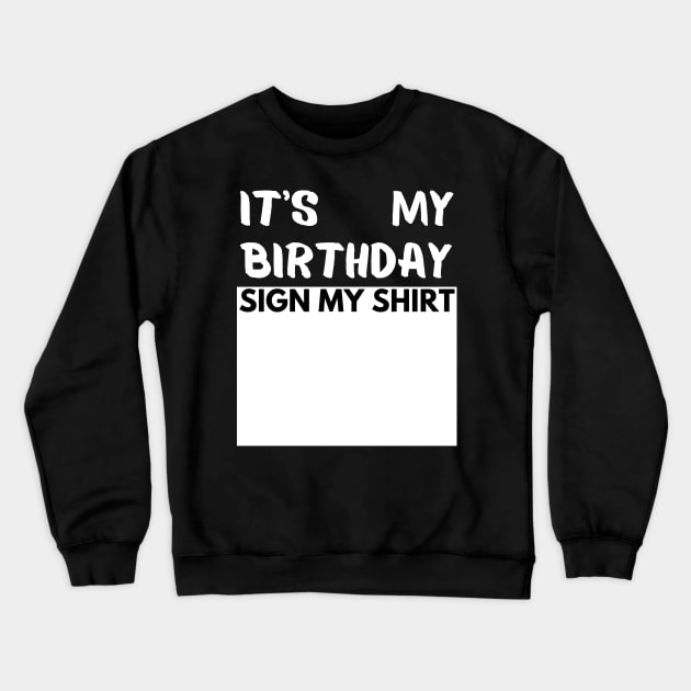 Birthday shirt Crewneck Sweatshirt by mdr design